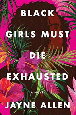 Black Girls Must Die Exhausted-..