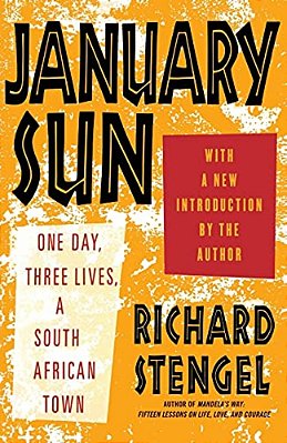 January Sun: One Day, Three Lives, A South African Town-..