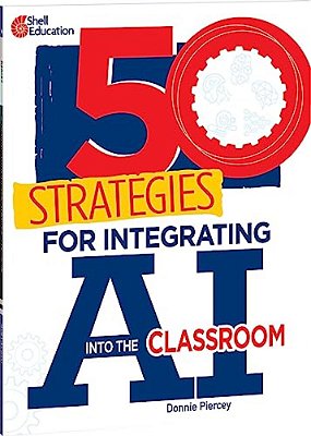 50 Strategies For Integrating Ai Into The Classroom-..