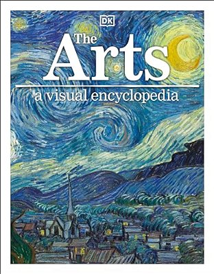 The Arts: A Visual Encyclopedia-..