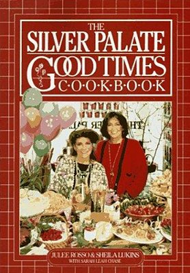 The Silver Palate Good Times Cookbook-..