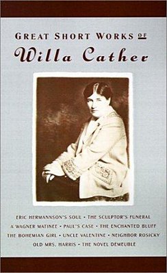 Great Short Works Of Willa Cather-..