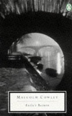 Exile's Return: A Literary Odyssey Of The 1920S-..