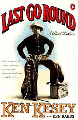 Last Go Round: A Real Western-..