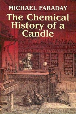 The Chemical History Of A Candle-..