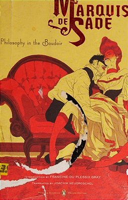Philosophy In The Boudoir: Or, The Immoral Mentors (Penguin Classics Deluxe Edition)-..