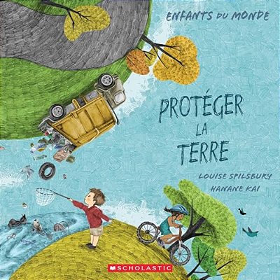 Enfants Du Monde: Protéger La Terre-..