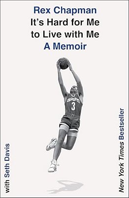 It's Hard For Me To Live With Me: A Memoir-..