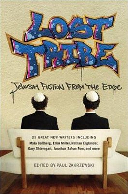 Lost Tribe: Jewish Fiction From The Edge-..