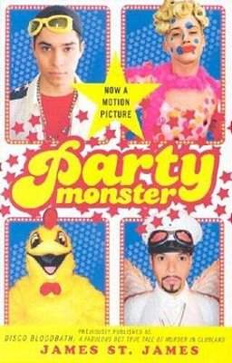 Party Monster: A Fabulous But True Tale Of Murder In Clubland-..