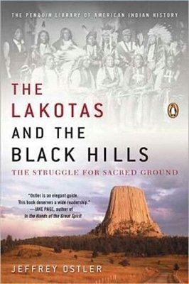 The Lakotas And The Black Hills: The Struggle For Sacred Ground-..