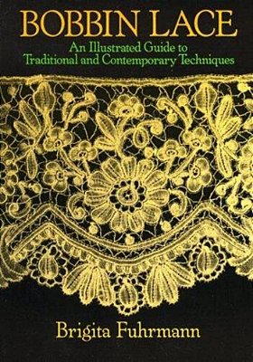 Bobbin Lace: An Illustrated Guide To Traditional And Contemporary Techniques-..