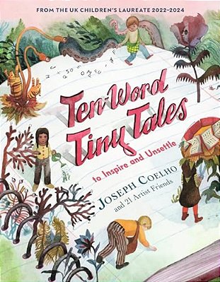 Ten-Word Tiny Tales: To Inspire And Unsettle-..