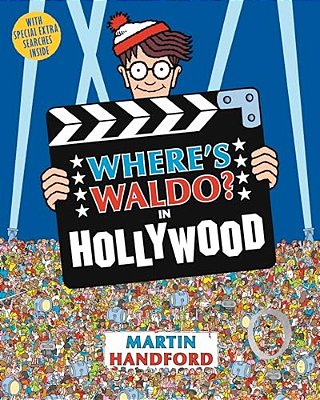 Where's Waldo? In Hollywood: (A Hidden Object Activity Book With Search & Find Puzzles And Spot-The-difference Game - A Perfect Gift & Travel Companio-..