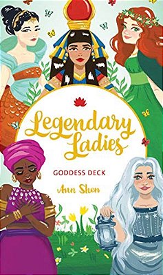 Legendary Ladies Goddess Deck: 58 Goddesses To Empower And Inspire You-..