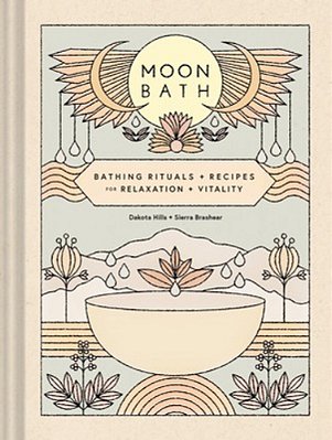 Moon Bath: Bathing Rituals And Recipes For Relaxation And Vitality-..