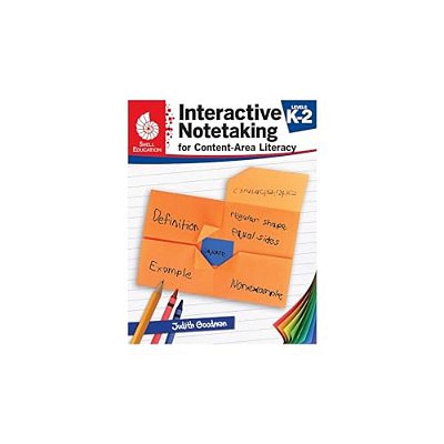 Interactive Notetaking For Content-Area Literacy, Levels K-2-..