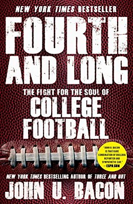 Fourth And Long: The Fight For The Soul Of College Football-..