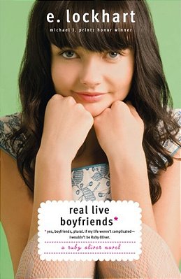 Real Live Boyfriends: Yes. Boyfriends, Plural. If My Life Weren't Complicated, I Wouldn't Be Ruby Oliver-..