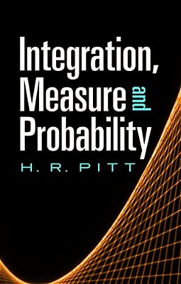 Integration, Measure And Probability-..