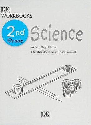 Dk Workbooks: Science, Second Grade: Learn And Explore-..