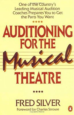 Auditioning For The Musical Theatre-..