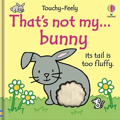 That's Not My Bunny.: An Easter And Springtime Book For Kids-..