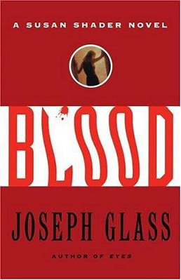 Blood: A Susan Shader Novel-..