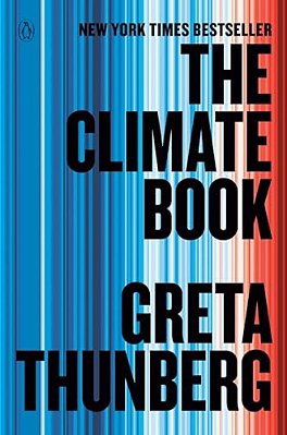 The Climate Book: The Facts And The Solutions-..