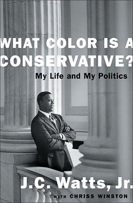 What Color Is A Conservative?: My Life And My Politics-..