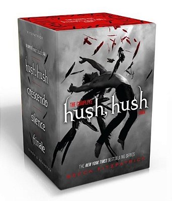The Complete Hush, Hush Saga (Boxed Set): Hush, Hush; Crescendo; Silence; Finale-..