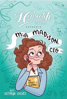 Hopscotch Girls Presents: Mia Madison, Ceo Volume 1-..