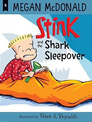 Stink And The Shark Sleepover-..