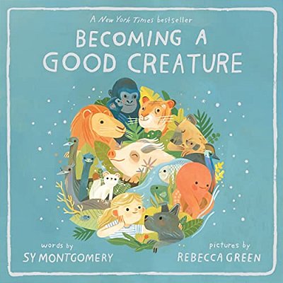 Becoming A Good Creature-..