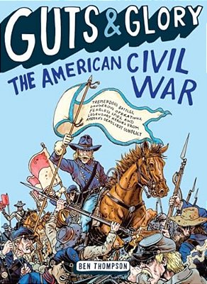Guts & Glory: The American Civil War-..