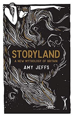 Storyland: A New Mythology Of Britain-..