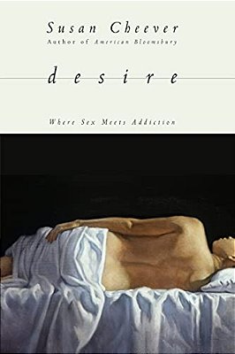 Desire: Where Sex Meets Addiction-..
