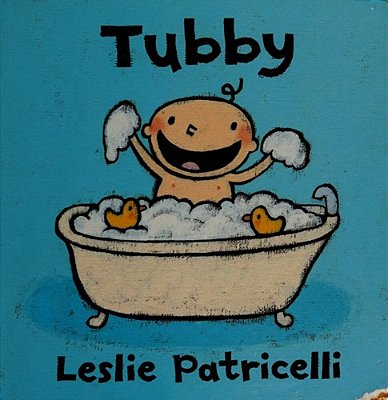 Tubby: (A Playful Bath Time Story Of Imagination And Bubbles For Babies And Toddlers)-..