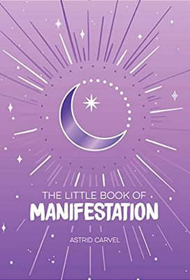 The Little Book Of Manifestation-..