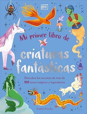 Mi Primer Libro De Criaturas Fantásticas (Bedtime Book Of Magical Creatures)-..