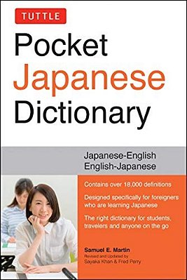 Tuttle Pocket Japanese Dictionary: Japanese-English English-Japanese Completely Revised And Updated Second Edition-..