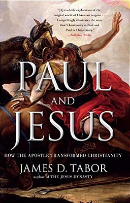 Paul And Jesus: How The Apostle Transformed Christianity-..