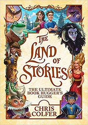The Land Of Stories: The Ultimate Book Hugger's Guide-..