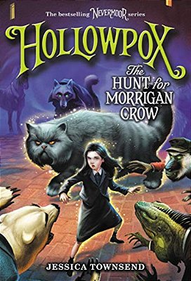 Hollowpox: The Hunt For Morrigan Crow-..