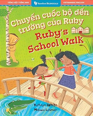 Ruby's School Walk (Bilingual Vietnamese & English)-..
