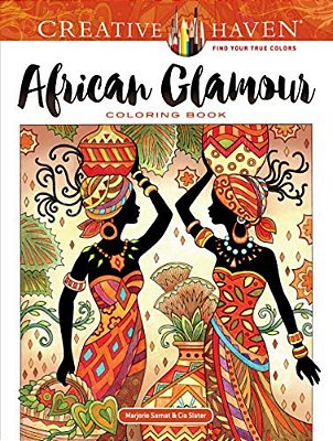 Creative Haven African Glamour Coloring Book-..