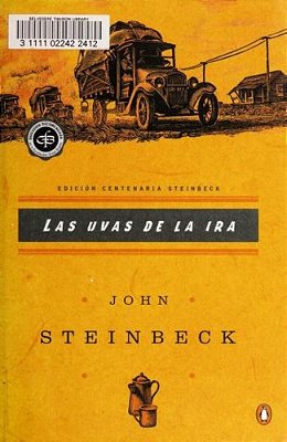 Las Uvas De La Ira: (Spanish Language Edition Of The Grapes Of Wrath) Grapes Of Wrath-..