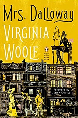 Mrs. Dalloway: (Penguin Classics Deluxe Edition)-..