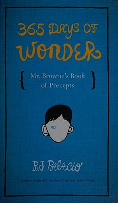 365 Days Of Wonder: Mr. Browne's Book Of Precepts-..