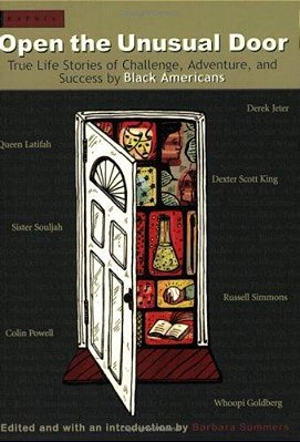 Open The Unusual Door: True Life Stories Of Challenge, Adventure, And Success By Black Americans-..